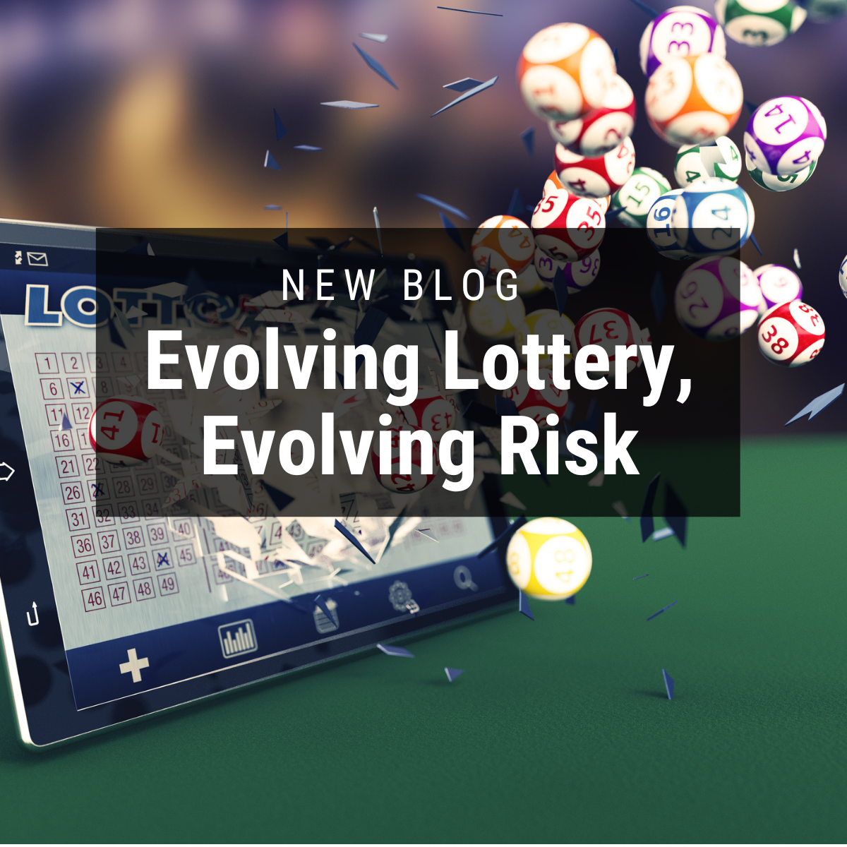 Blog Post Graphic_Evolving Lottery, Evolving Risk