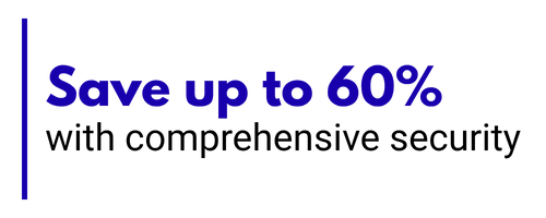 Save up to 60% with comprehensive security