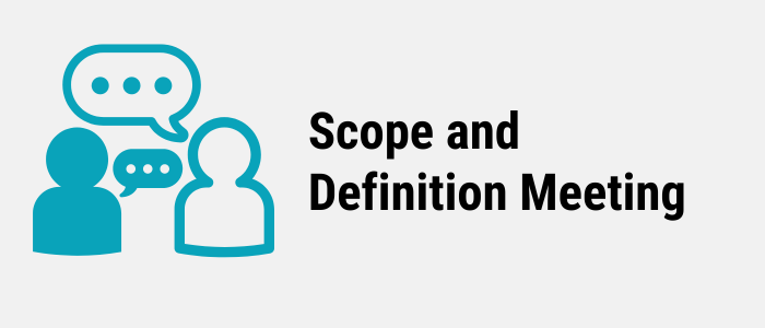 Scope and Definition Meeting 