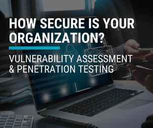 VULNERABILITY ASSESSMENT & PENETRATION TESTING
